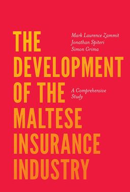 The Development of the Maltese Insurance Industry The Development of the Maltese Insurance Industry