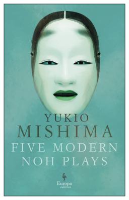 Five Modern Noh Plays Five Modern Noh Plays