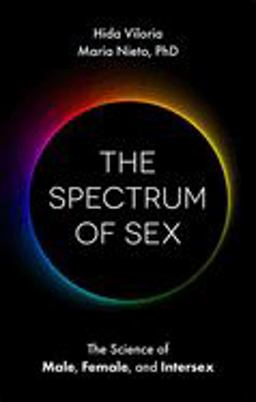 Spectrum of Sex The Science of Male, Female, and Intersex  9781787752658 Front Cover