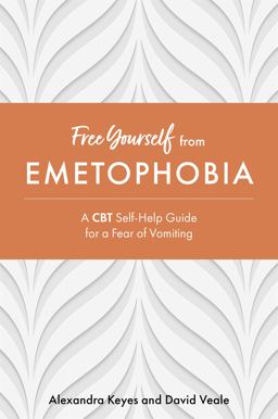 Free Yourself from Emetophobia Free Yourself from Emetophobia