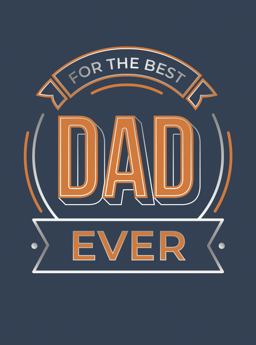 For the Best Dad Ever The Perfect Gift to Give to Your Dad 1st 9781787832350 Front Cover