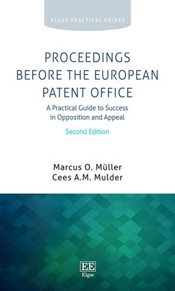 Proceedings Before the European Patent Office A Practical Guide to Success in Opposition and Appeal, Second Edition 2nd 9781788115315 Front Cover