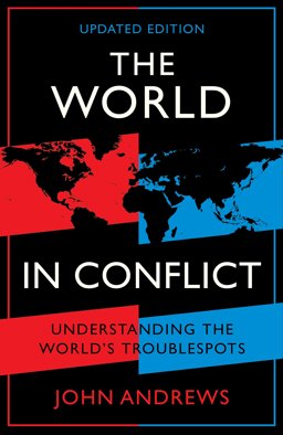 World in Conflict Understanding the World's Troublespots  9781788160032 Front Cover