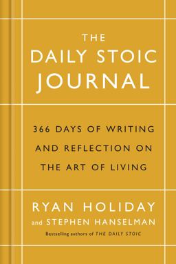 Daily Stoic Journal 366 Days of Writing and Reflecting on the Art of Living  9781788160230 Front Cover
