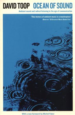 Ocean of Sound Ambient Sound and Radical Listening in the Age of Communication 2nd 9781788160308 Front Cover
