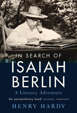 In Search of Isaiah Berlin In Search of Isaiah Berlin