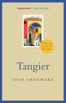 Tangier A Literary Guide for Travellers  9781788312837 Front Cover