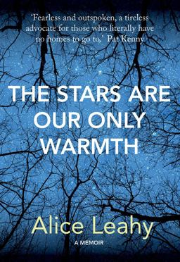 The Stars Are Our Only Warmth: A Memoir  9781788490252 Front Cover