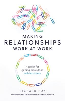 Making Relationships Work at Work