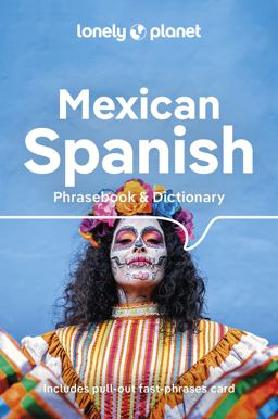 Lonely Planet Mexican Spanish Phrasebook and Dictionary 6 6th Ed