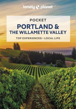 Lonely Planet Pocket Portland and the Willamette Valley 2