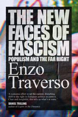 The New Faces of Fascism: Populism and the Far Right  9781788730464 Front Cover