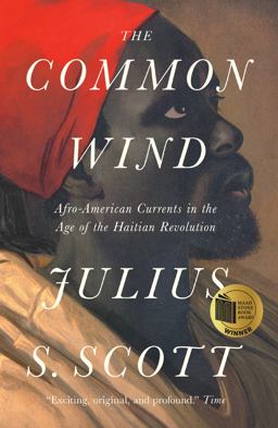 Common Wind Afro-American Currents in the Age of the Haitian Revolution  9781788732482 Front Cover