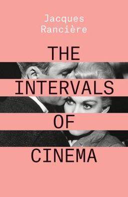 The Intervals of Cinema The Intervals of Cinema