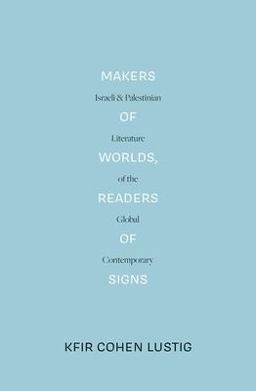 Makers of Worlds, Readers of Signs