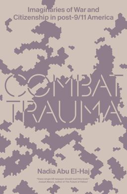 Combat Trauma Imaginaries of War and Citizenship in Post-9/11 America  9781788738422 Front Cover