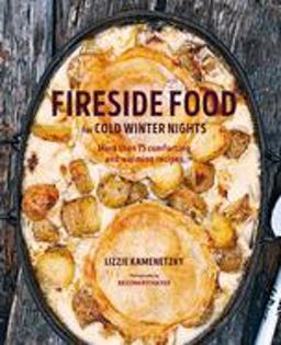 Fireside Food for Cold Winter Nights More Than 75 Comforting and Warming Recipes  9781788792776 Front Cover