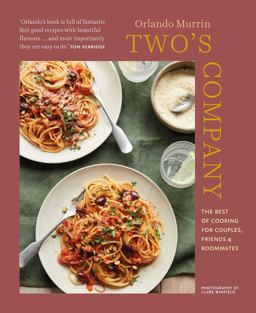 Two's Company The Best of Cooking for Couples, Friends and Roommates  9781788793773 Front Cover