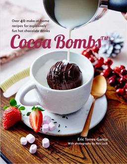 Cocoa Bombs Over 40 Make-At-home Recipes for Explosively Fun Hot Chocolate Drinks  9781788793865 Front Cover