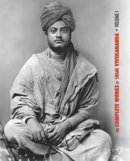 The Complete Works of Swami Vivekananda - Volume 1