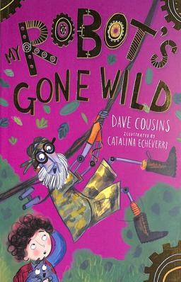 My Robot's Gone Wild