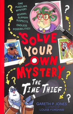 Solve Your Own Mystery: the Time Thief