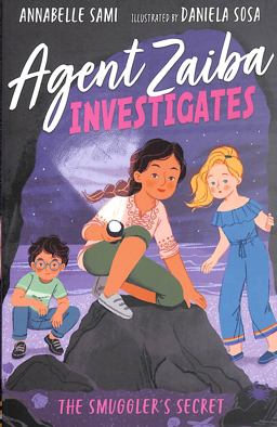 Agent Zaiba Investigates: the Smuggler's Secret