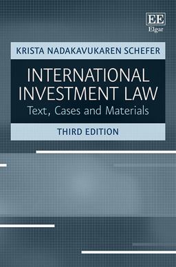 International Investment Law Texts, Cases and Materials, Third Edition 3rd 9781788977210 Front Cover