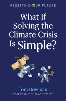 Resetting Our Future: What If Solving the Climate Crisis Is Simple?  9781789047479 Front Cover