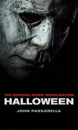 Halloween: the Official Movie Novelization  9781789090529 Front Cover