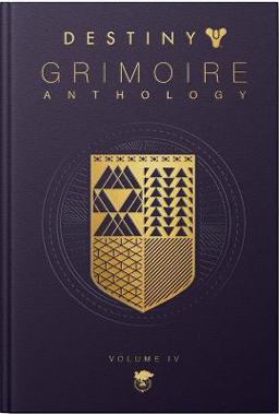Destiny: Grimoire Anthology - Volume 4