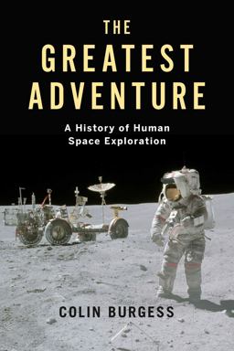 Greatest Adventure A History of Human Space Exploration  9781789144604 Front Cover