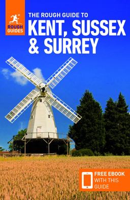 The Rough Guide to Kent, Sussex and Surrey (Travel Guide with Free EBook)