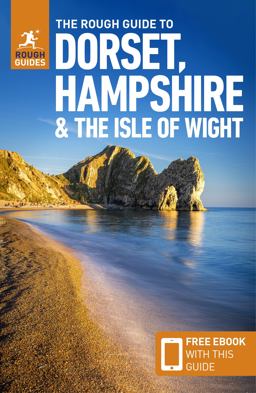 The Rough Guide to Dorset, Hampshire and the Isle of Wight (Travel Guide with Free EBook)