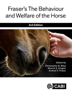 Fraser's the Behaviour and Welfare of the Horse 3rd 9781789242119 Front Cover