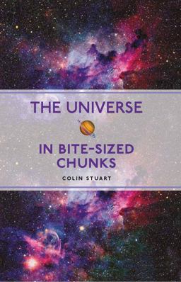 The Universe in Bite-Sized Chunks The Universe in Bite-Sized Chunks