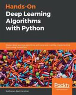 Hands-On Deep Learning Algorithms with Python 1st 9781789344158 Front Cover