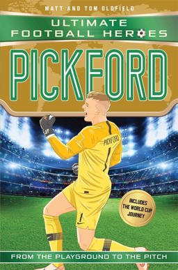 Pickford From Playground to the Pitch  9781789460520 Front Cover