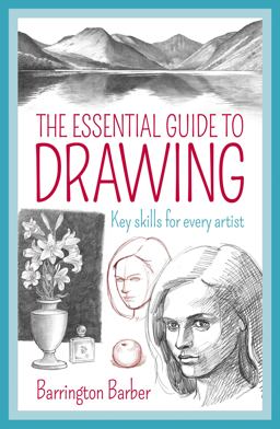 The Essential Guide to Drawing The Essential Guide to Drawing