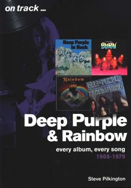 Deep Purple and Rainbow 1968-79: Every Album, Every Song  9781789520026 Front Cover