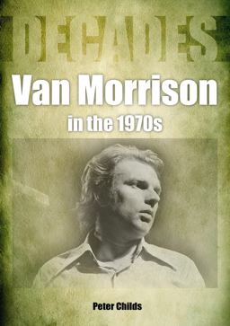 Van Morrison in The 1970s Van Morrison in The 1970s
