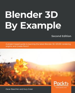Blender 3D By Example 2nd 9781789612561 Front Cover