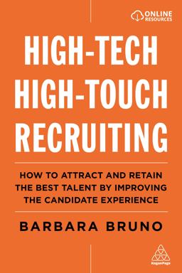 High-Tech High-Touch Recruiting How to Attract and Retain the Best Talent by Improving the Candidate Experience  9781789665154 Front Cover