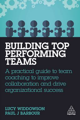 Building Top-Performing Teams A Practical Guide to Team Coaching to Improve Collaboration and Drive Organizational Success  9781789666762 Front Cover