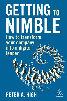Getting to Nimble How to Transform Your Company into a Digital Leader  9781789667554 Front Cover