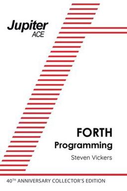 The Jupiter ACE Manual - 40th Anniversary Edition The Jupiter ACE Manual - 40th Anniversary Edition