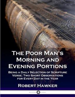 The Poor Man's Morning and Evening Portions The Poor Man's Morning and Evening Portions