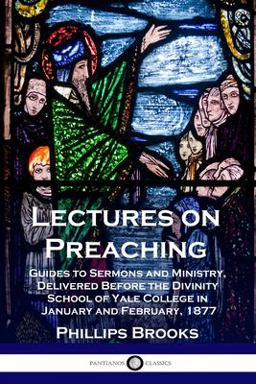 Lectures on Preaching Lectures on Preaching