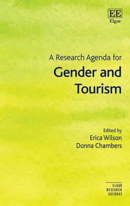 A Research Agenda for Gender and Tourism A Research Agenda for Gender and Tourism