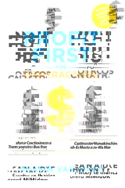 Profit First for Contractors Transform Your Construction Business from a Cash-Eating Monster to a Money-Making Machine  9781790264506 Front Cover